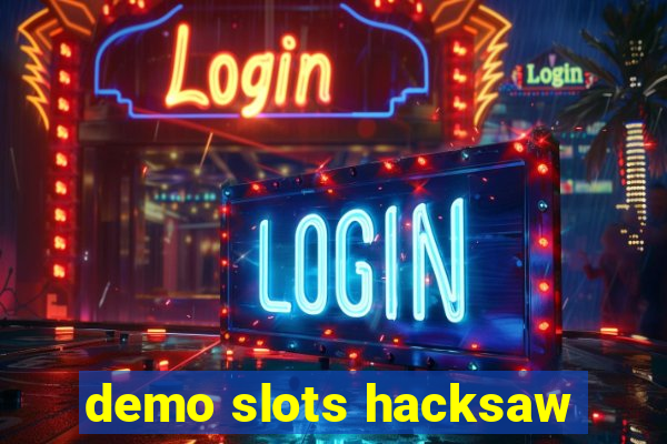 demo slots hacksaw